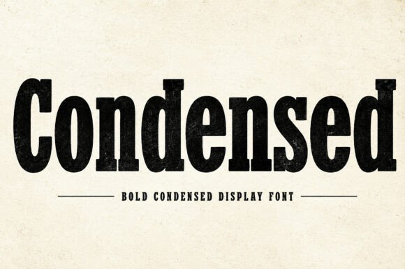 Condensed: A Bold Display Font That Commands Attention