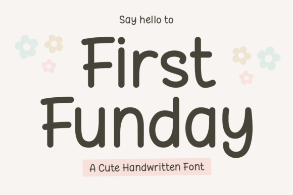 First Funday: A Display Font That Feels Like a Thoughtful Pause