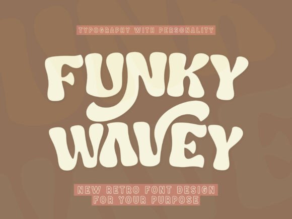 Funky Wavey: A Playful Display Font for Memorable Branding