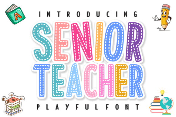 Senior Teacher Font: A Playful Display Typeface for Educator Campaigns