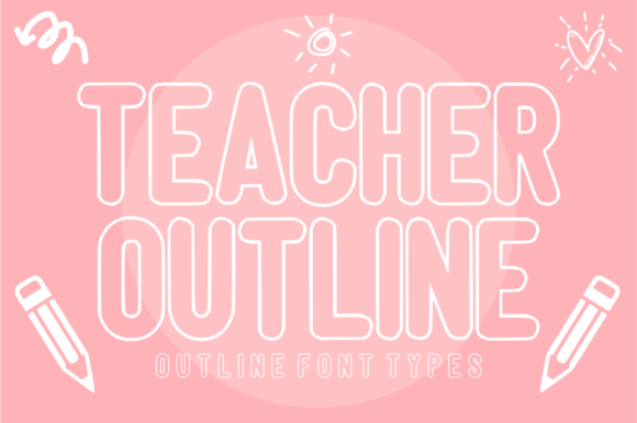 Teacher Outline: A Clean, Bold Display Font for Modern Branding